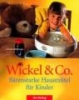 Buch: Wickel & Co. - Bärenstarke Hausmittel für Kinder, Uhlemayr