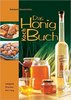 Das Honigkochbuch von Reinhard Dippelreither